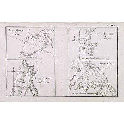 Old map image download for Baye de Matavai a Otahiti / Havre d'Owharre dans l'Isle d'Huaheine / Havre d'Ohamaneno a Ulietea / Havre d'Oopoa a Ulietea. Tome III Pl. 2.