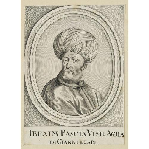 Old map image download for Ibraim Pascia Visiragha di Giannizzari. (Portrait of Ibrahim Pasha)