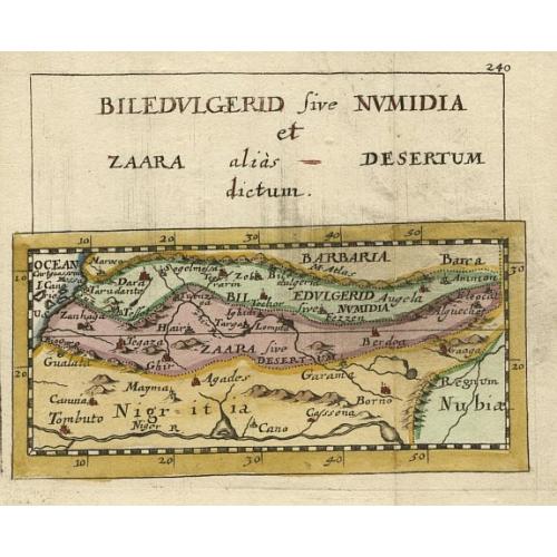 Old map image download for Biledulgerid sive Numidia et Zaara alias Desertum dictum.