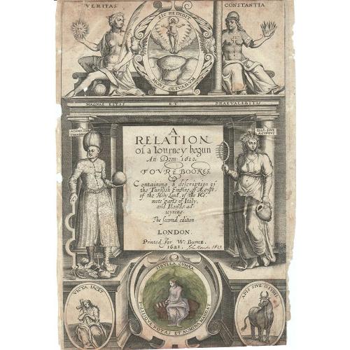 Old map image download for A relation of a journey begun . . . An: Dom: 1610. Fovre bookes. Containing a description of the Turkish Empire, of Ægypt, of the Holy Land, of the remote parts of Italy, and ilands adioyning