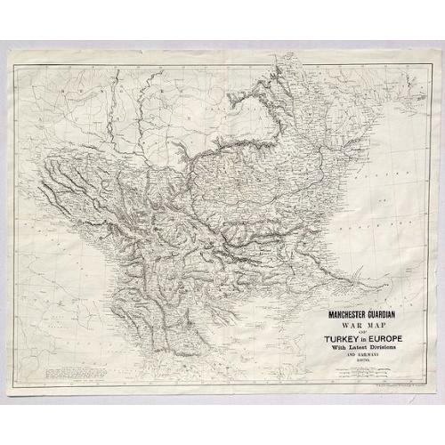 Old map image download for Manchester Guardian War Map of Turkey in Europe with Latest Divisions and Railways 1876.